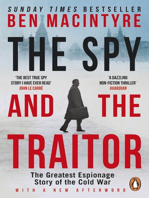 The Spy and the Traitor - ebook